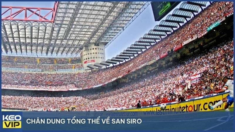 San Siro - Linh hồn kép giữa lòng Milan