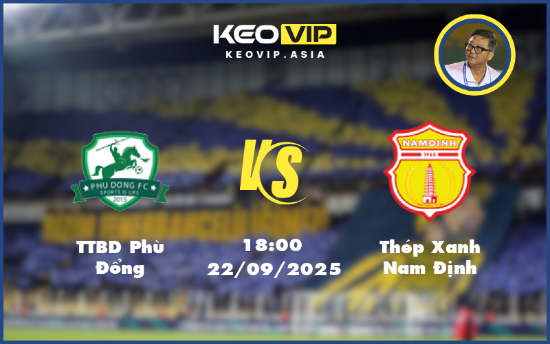 ttbd phu dong thep xanh nam dinh 22 09 v league - Nhận định soi kèo TTBD Phù Đổng gặp Thép Xanh Nam Định 18:00 ngày 22/09/2025 tại V-League