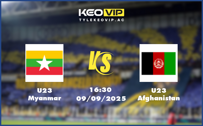 u23 myanmar u23 afghanistan 09 09 afc u23 asian cup - Nhận định soi kèo U23 Myanmar gặp U23 Afghanistan 16:30 ngày 09/09/2025 - AFC U23 Asian Cup