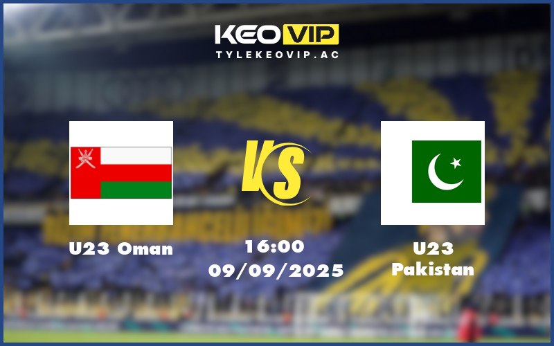 u23 oman u23 pakistan 09 09 afc u23 asian cup - Nhận định soi kèo U23 Oman gặp U23 Pakistan 16:00 ngày 09/09/2025 - AFC U23 Asian Cup