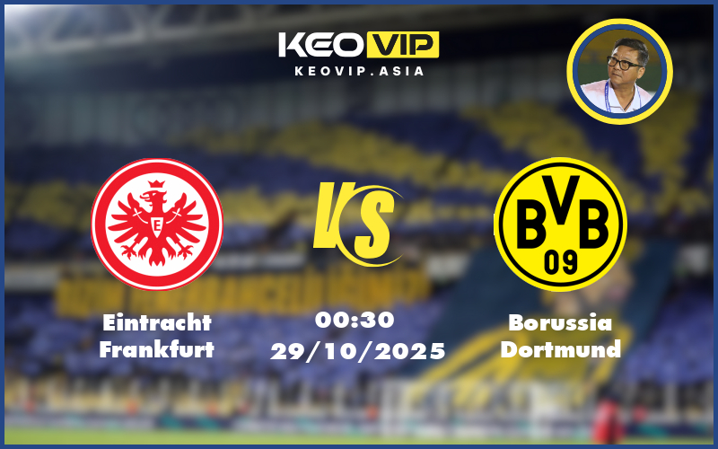 eintracht frankfurt borussia dortmund 29 10 cup quoc gia duc - Nhận định soi kèo Eintracht Frankfurt vs Borussia Dortmund 00:30 ngày 29/10/2025 Cúp Quốc Gia Đức
