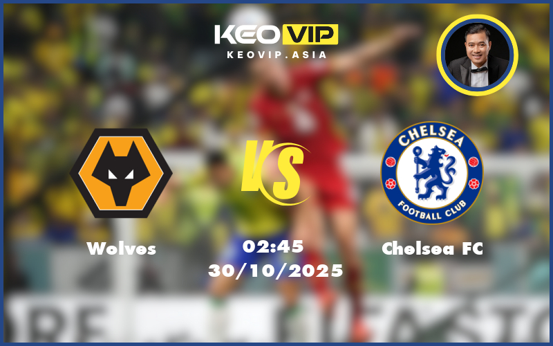 wolves chelsea fc 30 10 cup lien doan anh - Nhận định soi kèo Wolves gặp Chelsea FC 02:45 ngày 30/10/2025 tại Cúp Liên Đoàn Anh