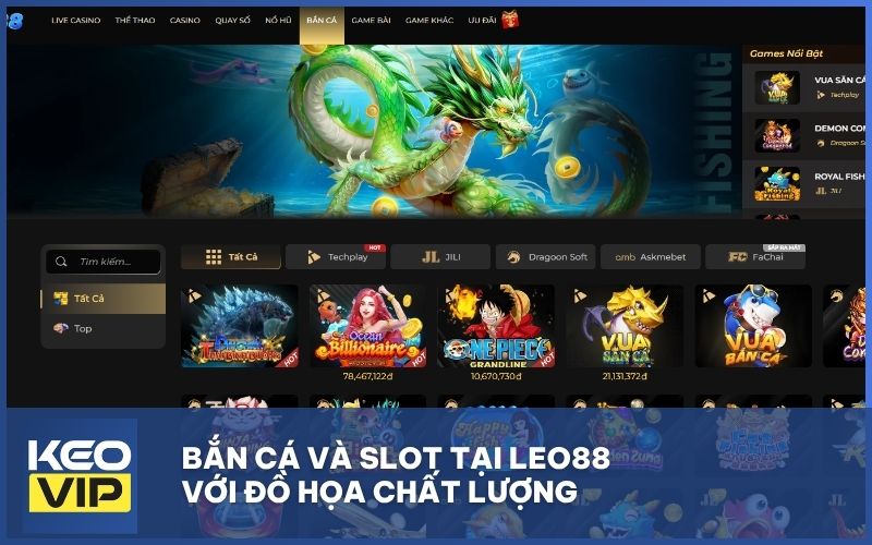 Bắn cá và Slot tại LEO88 với đồ họa chất lượng