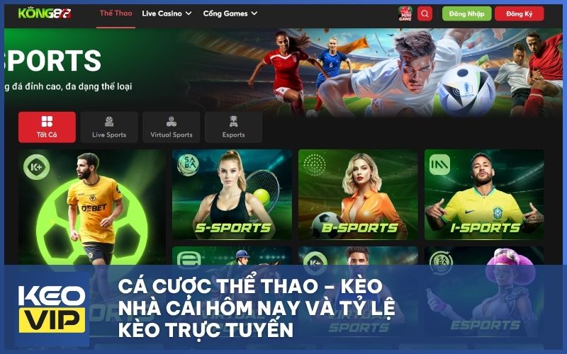 Cá cược thể thao – Kèo nhà cái hôm nay và tỷ lệ kèo trực tuyến