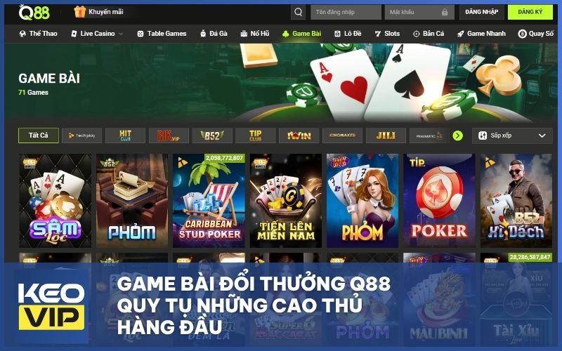 Game bài đổi thưởng Q88 quy tụ những cao thủ hàng đầu