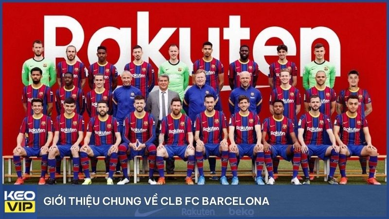 Giới thiệu chung về CLB FC Barcelona