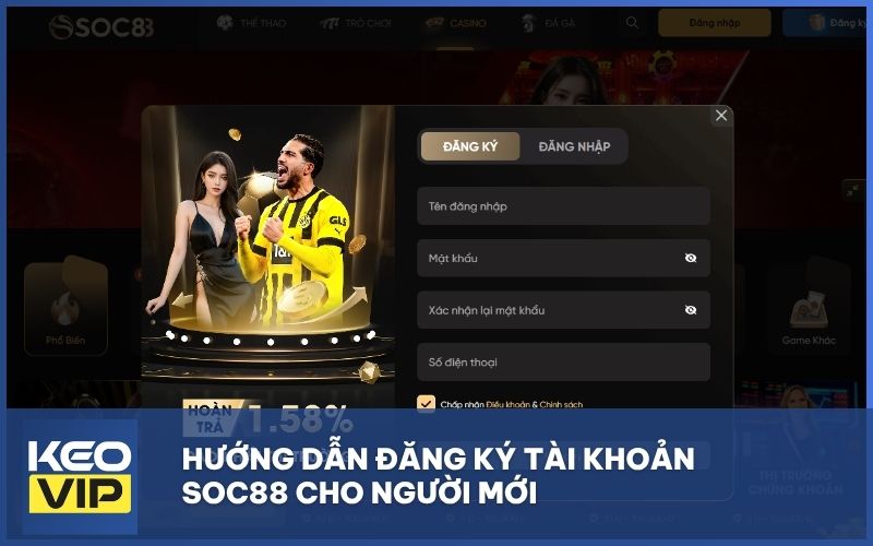 Hướng dẫn đăng ký tài khoản SOC88 cho người mới