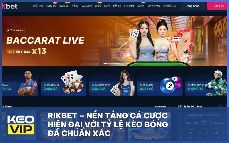 RIKBET – Nền tảng cá cược hiện đại với tỷ lệ kèo bóng đá chuẩn xác nhất hiện nay
