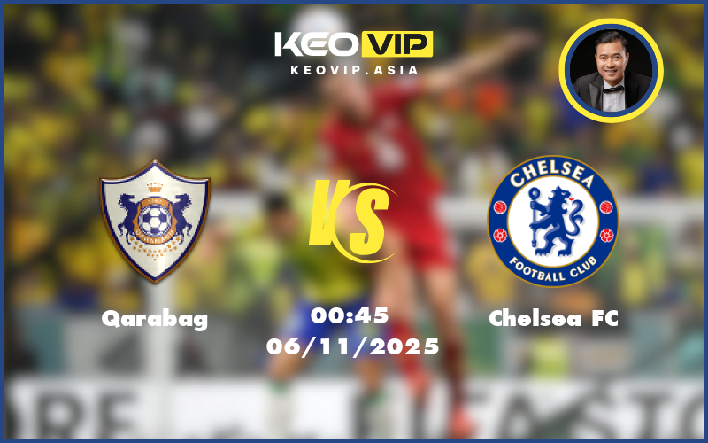 qarabag chelsea fc 06 11 c1 - Nhận định soi kèo Qarabag - Chelsea FC 00:45 ngày 06/11/2025 tại C1