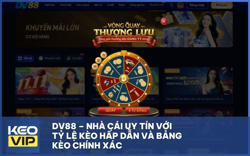 Giới thiệu DV88 - Nhà cái có định hướng rõ ràng và đáng tin cậy