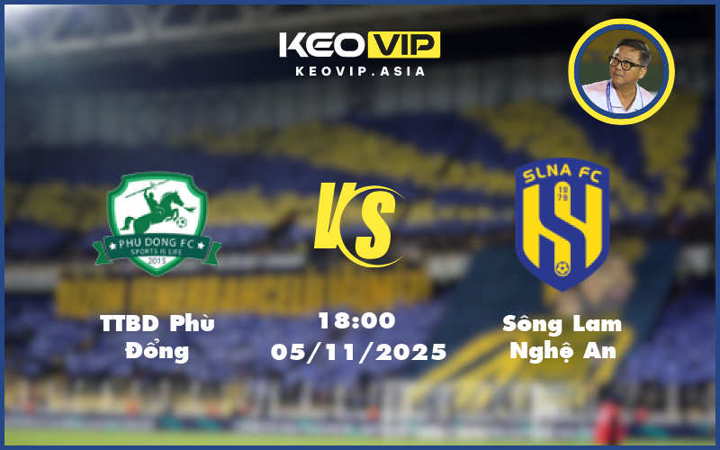 ttbd phu dong song lam nghe an 05 11 v league - Nhận định soi kèo TTBD Phù Đổng gặp Sông Lam Nghệ An 18:00 ngày 05/11/2025 tại V-League