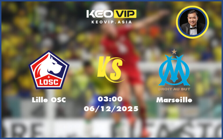 lille osc marseille 06 12 ligue 1 - Nhận định soi kèo Lille OSC gặp Marseille 03:00 ngày 06/12/2025 tại Ligue 1